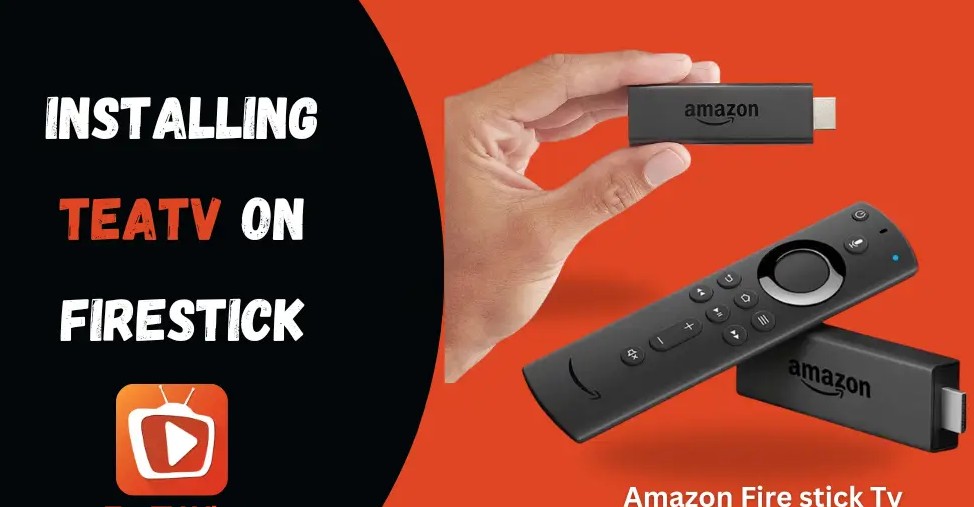 TeaTV for Firestick - The Ultimate Streaming Guide